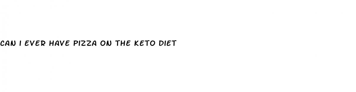 can i ever have pizza on the keto diet