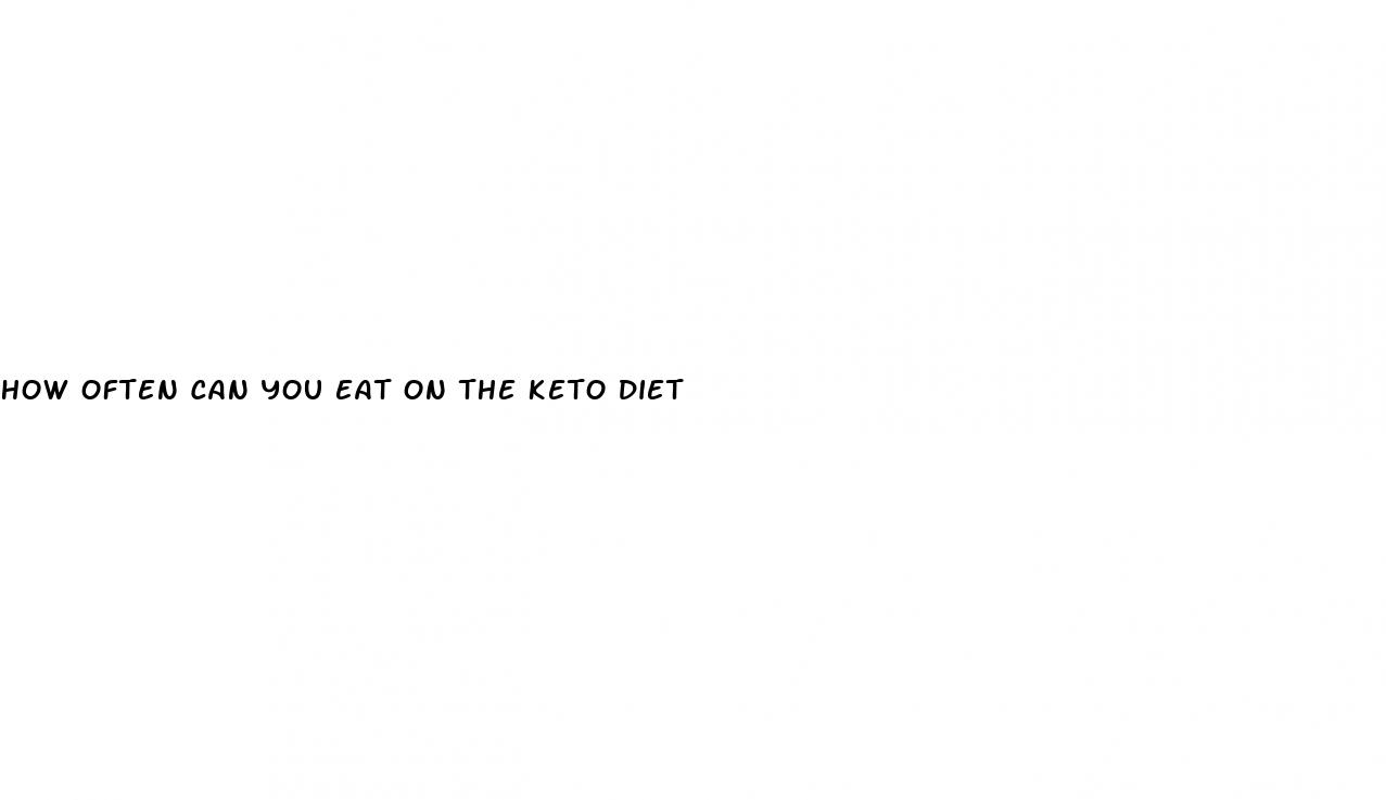 how often can you eat on the keto diet