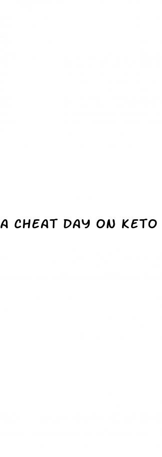 a cheat day on keto diet
