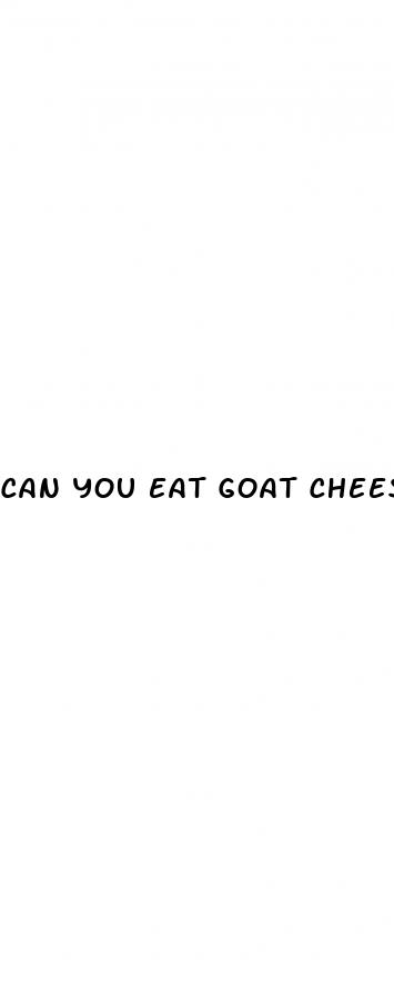can you eat goat cheese on a keto diet