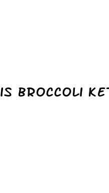 is broccoli keto diet friendly