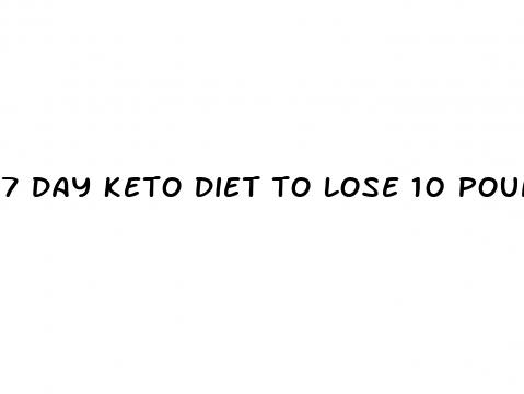 7 day keto diet to lose 10 pounds