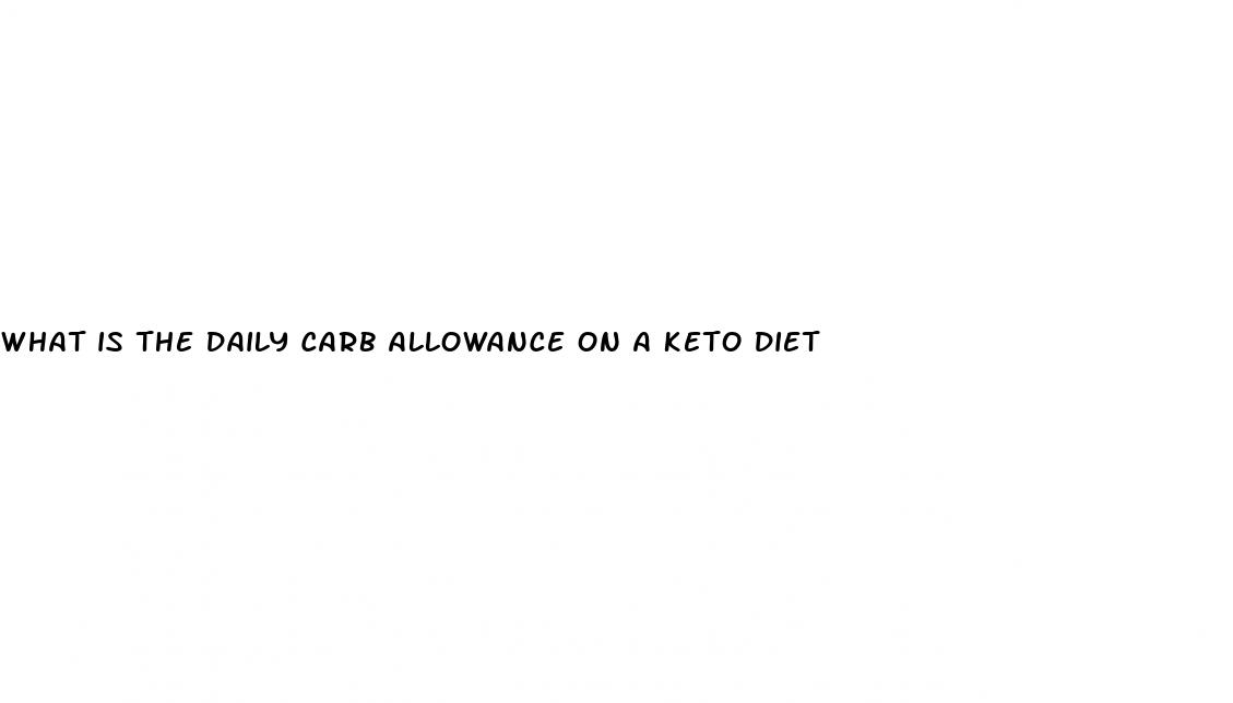 what is the daily carb allowance on a keto diet
