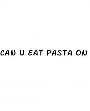 can u eat pasta on keto diet