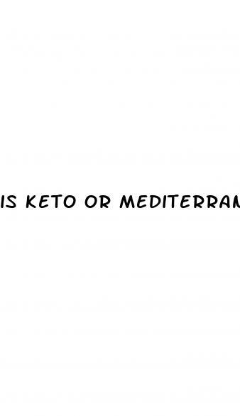 is keto or mediterranean diet better for weight loss