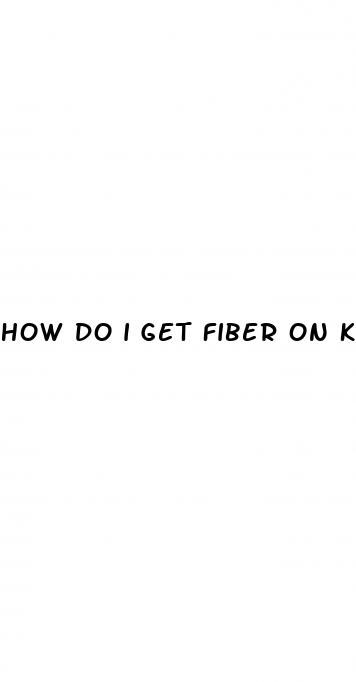 how do i get fiber on keto diet