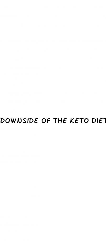 downside of the keto diet