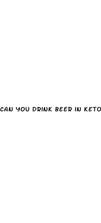 can you drink beer in keto diet