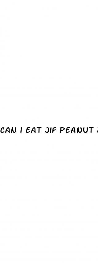 can i eat jif peanut butter on the keto diet