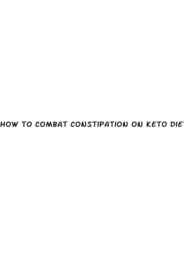 how to combat constipation on keto diet
