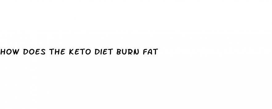how does the keto diet burn fat