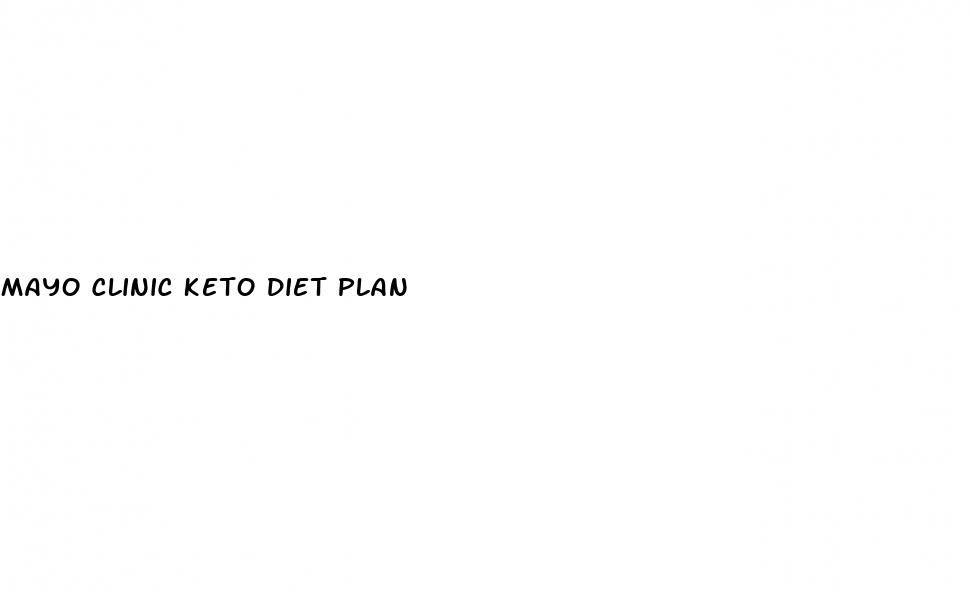 mayo clinic keto diet plan