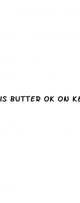 is butter ok on keto diet