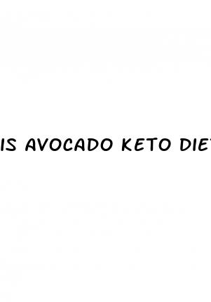 is avocado keto diet friendly