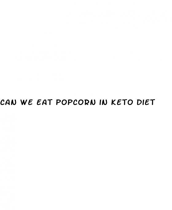 can we eat popcorn in keto diet