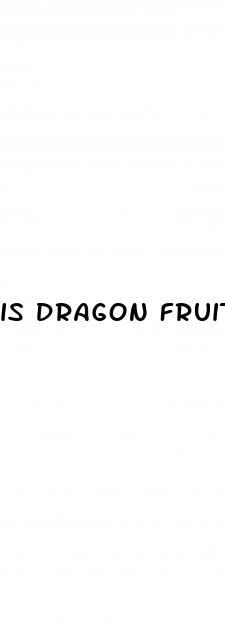 is dragon fruit good for keto diet