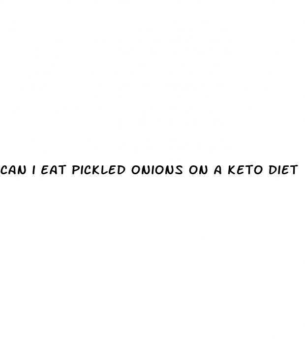 can i eat pickled onions on a keto diet