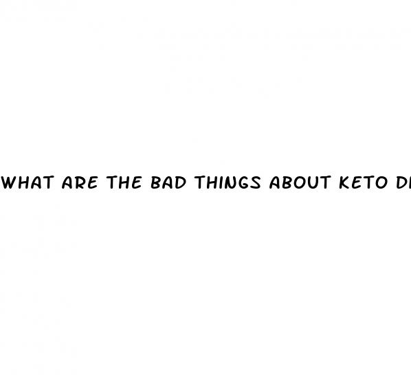 what are the bad things about keto diet