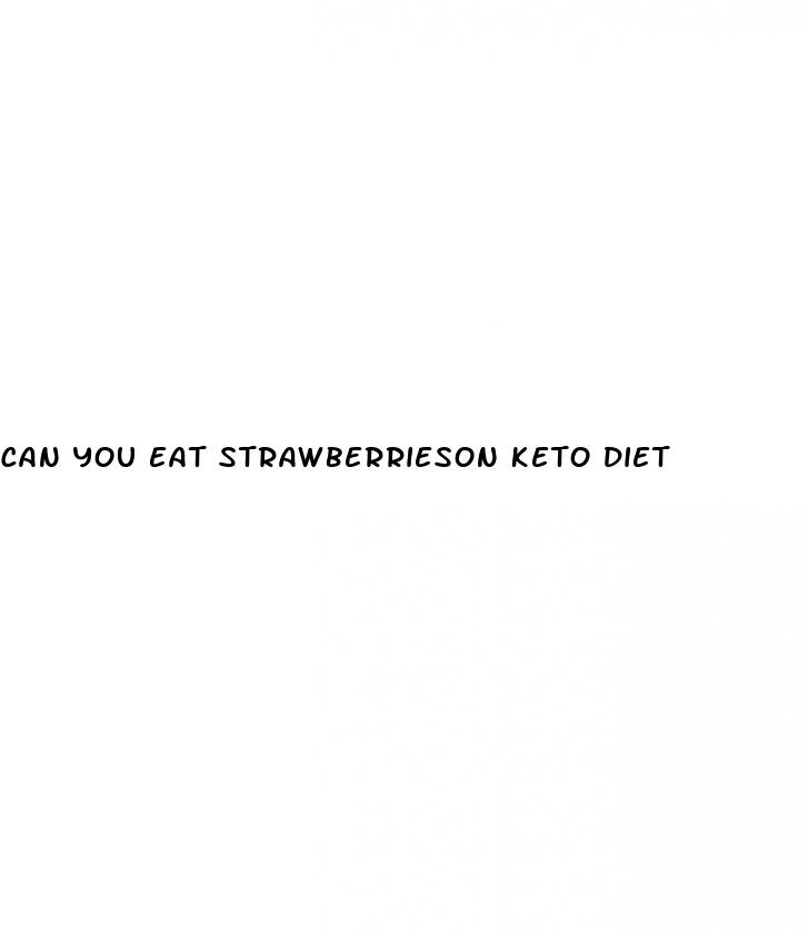 can you eat strawberrieson keto diet