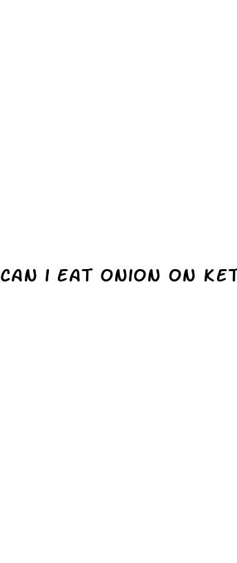 can i eat onion on keto diet