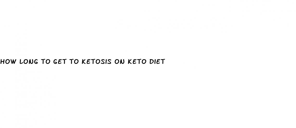 how long to get to ketosis on keto diet