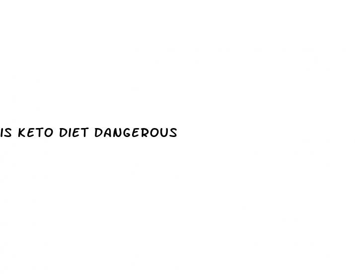 is keto diet dangerous