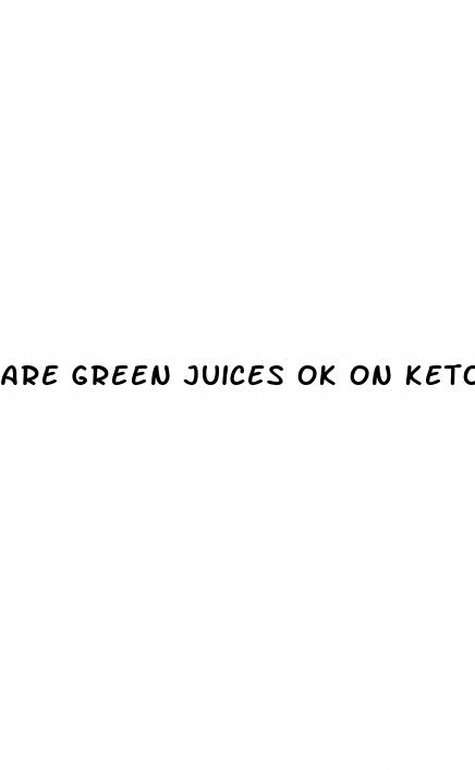are green juices ok on keto diet