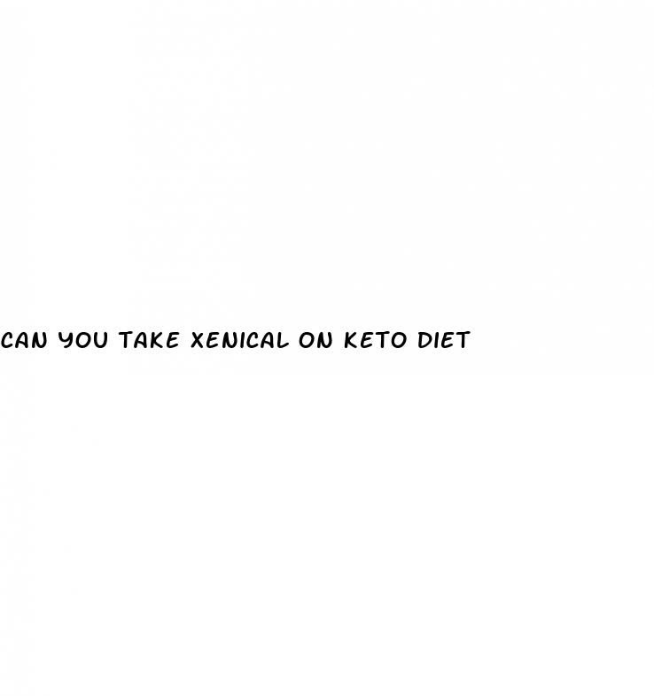 can you take xenical on keto diet