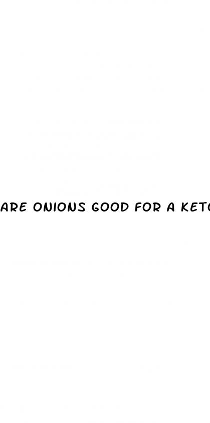 are onions good for a keto diet