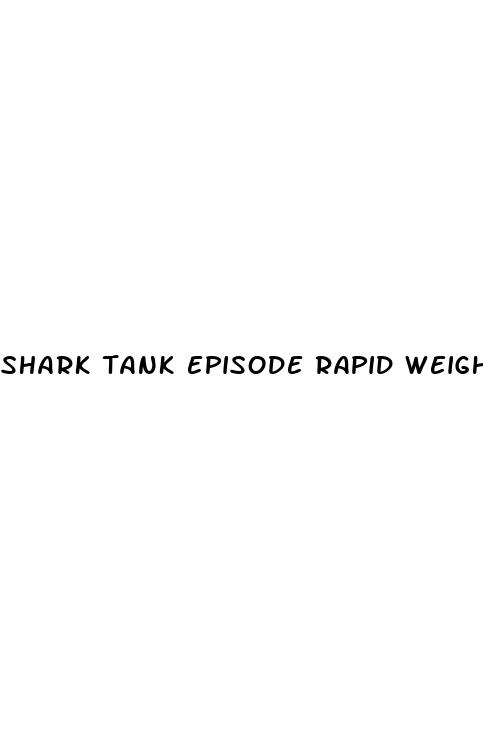 shark tank episode rapid weight loss