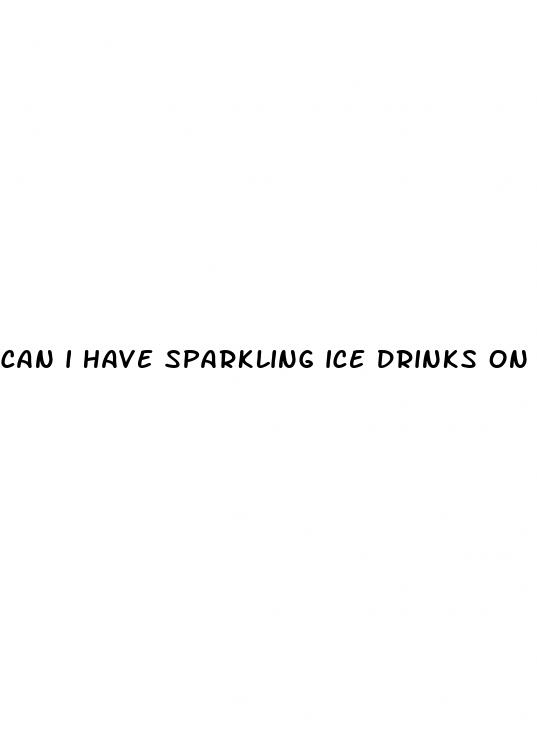 can i have sparkling ice drinks on keto diet