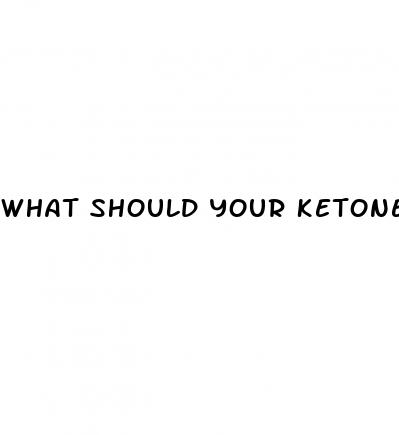 what should your ketone level be on keto diet
