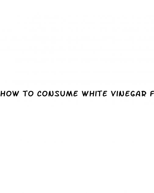how to consume white vinegar for weight loss