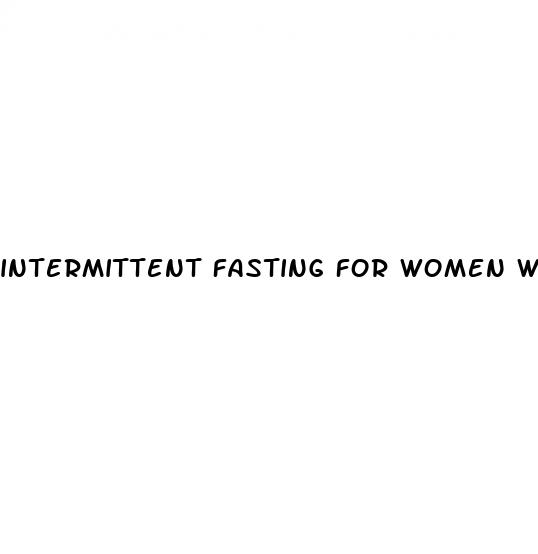 intermittent fasting for women weight loss