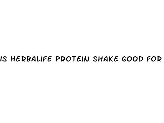 is herbalife protein shake good for weight loss