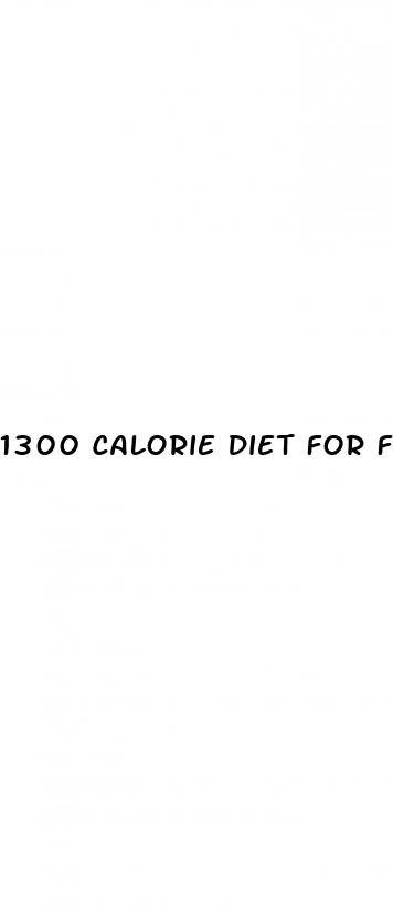1300 calorie diet for female weight loss