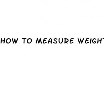 how to measure weight loss without a scale