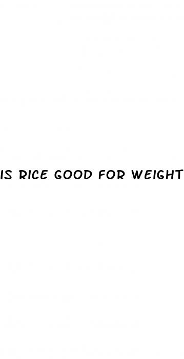 is rice good for weight loss reddit