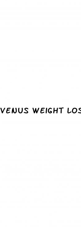 venus weight loss pill