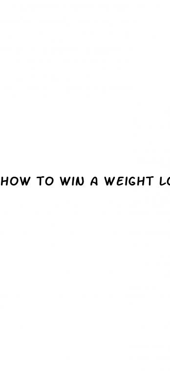 how to win a weight loss competition
