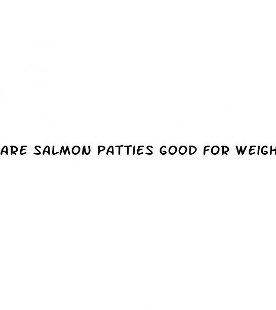 are salmon patties good for weight loss