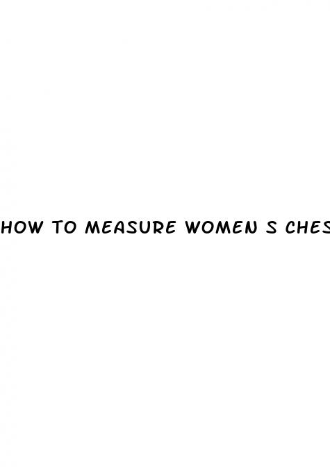 how to measure women s chest for weight loss