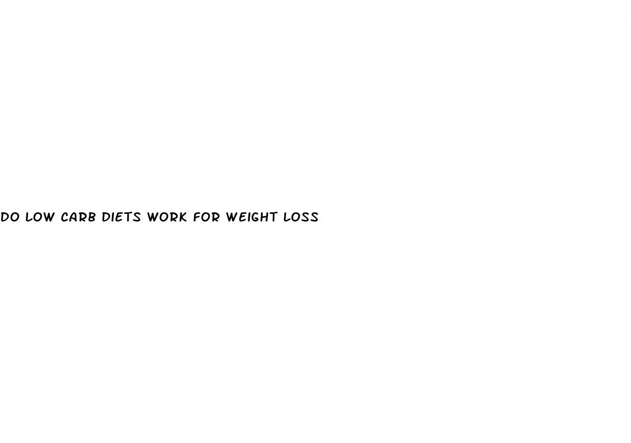 do low carb diets work for weight loss