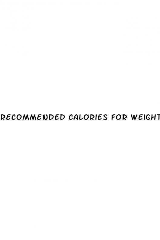 recommended calories for weight loss