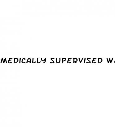 medically supervised weight loss