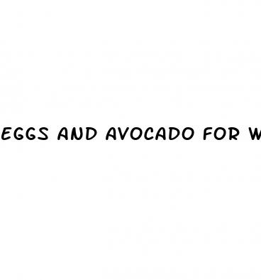 eggs and avocado for weight loss
