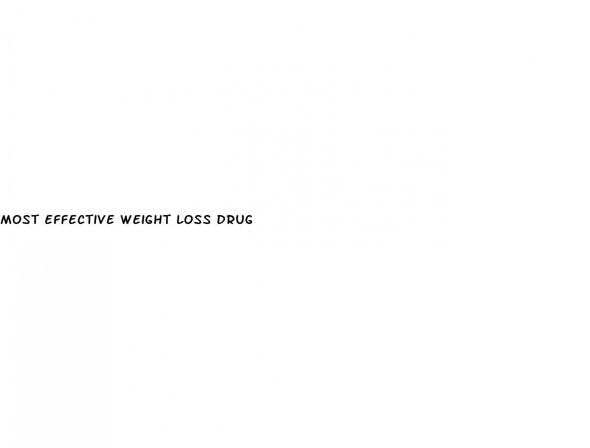 most effective weight loss drug