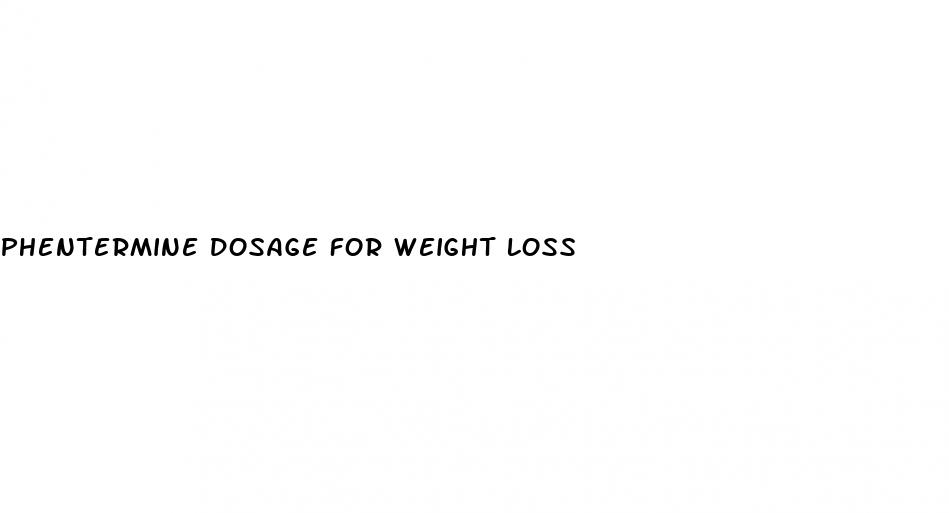 phentermine dosage for weight loss
