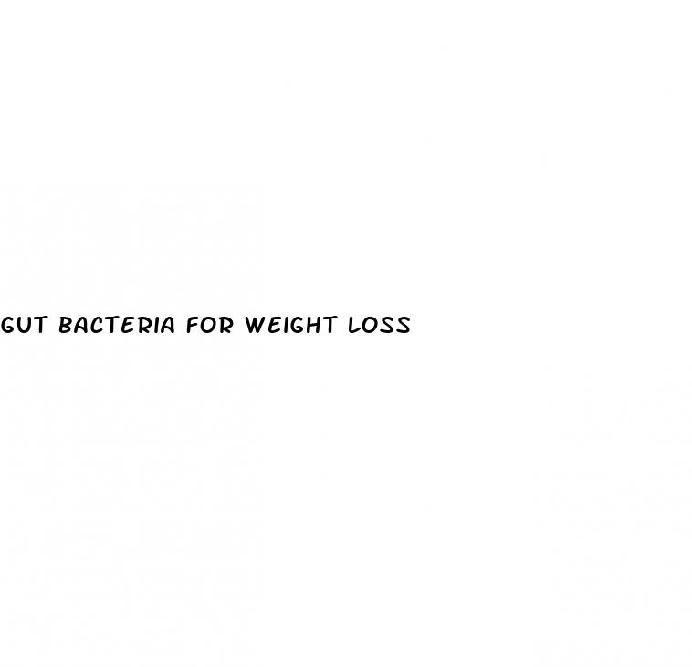 gut bacteria for weight loss