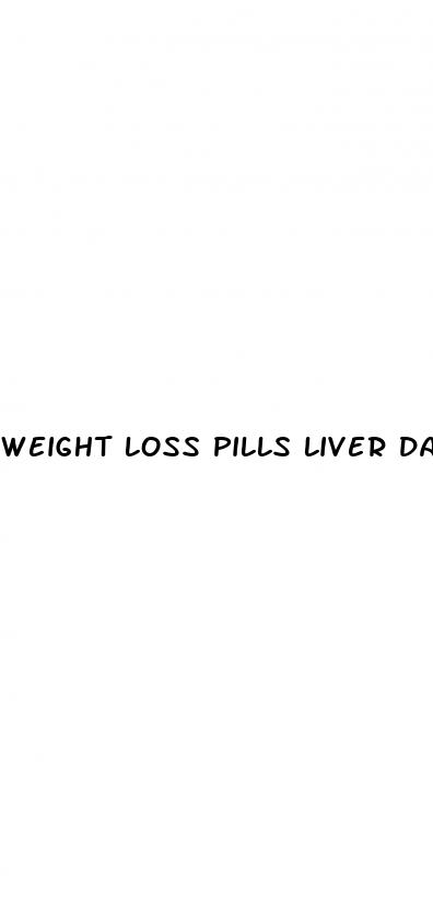 weight loss pills liver damage